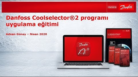 Danfoss Coolselector®2 Programı Uygulama Eğitimi
