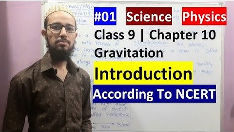 🔥 Class 9 Chapter 10 | Gravitation | Gravitation (Introduction) | 01 | by Aziz Bohra