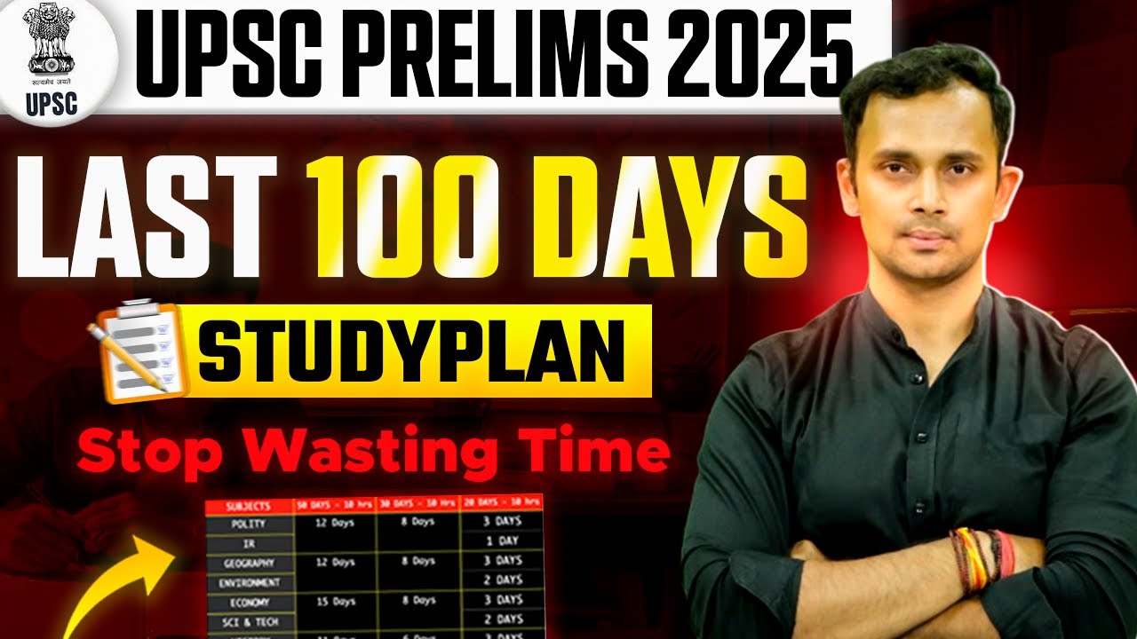 Can I Crack UPSC Prelims 2025 in Just 100 Days? Final UPSC Prelims ...