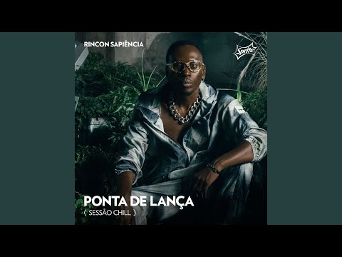 Putar Ponta de Lança (Sessão Chill) - Rincon Sapiência