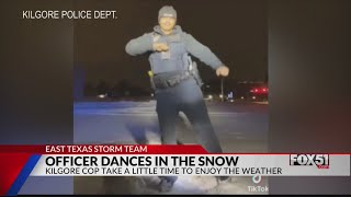 VIRAL Watch this Kilgore PD officer bust a move