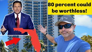 80% of Florida Condos could be Worthless! (Must watch!)