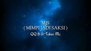 QQ ft A-Takur Mc - Mimpi Jadi Saksi (Lyric Video)