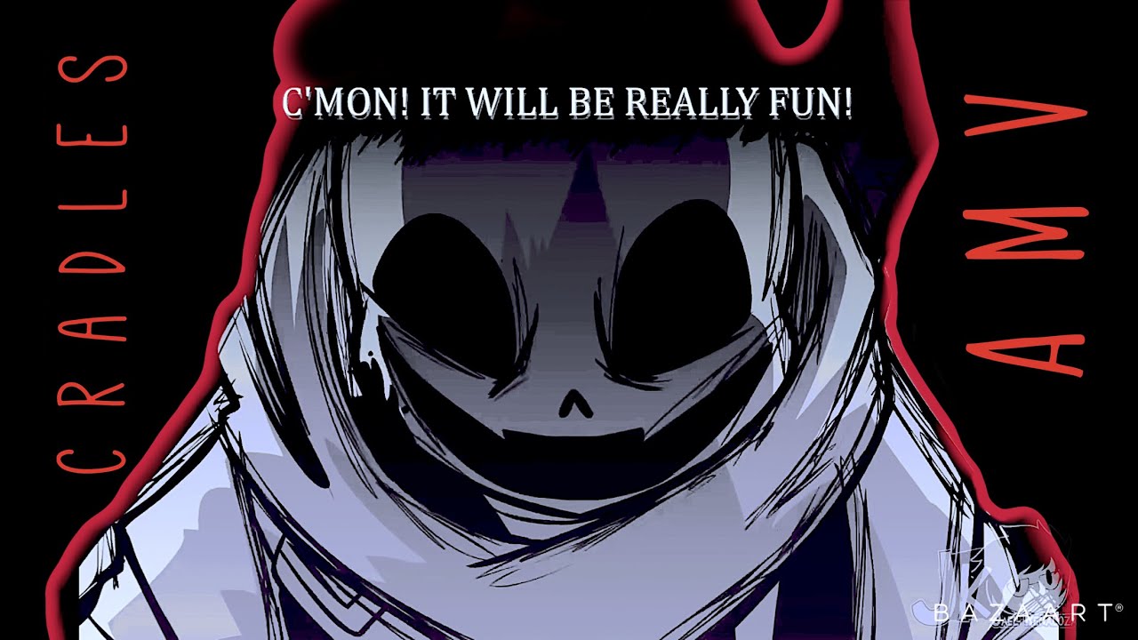 INK/ Underverse AMV/ Cradles