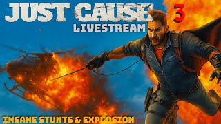 Just Cause 3 Livestream Explosive Open World Madness