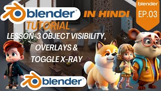 Lesson-3 object visibility, overlays & toggle x-ray