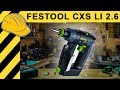 LOHNT FESTOOL? KLEINSTER FESTOOL AKKUSCHRAUBER im TEST - FESTOOL CXS Li 2,6 PLUS