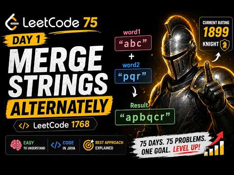 Merge Strings Alternately | LeetCode 1768 | LeetCode 75 Day 1 | Java