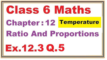 Ex.12.3 (Q.5) Chapter:12 Ratio And Proportions | Ncert Maths Class 6 | Cbse