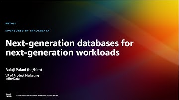 AWS re:Invent 2022 - Next-generation databases for next-generation workloads (PRT051)