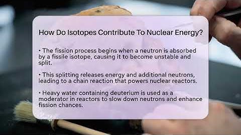 How Do Isotopes Contribute To Nuclear Energy? - Science Through Time