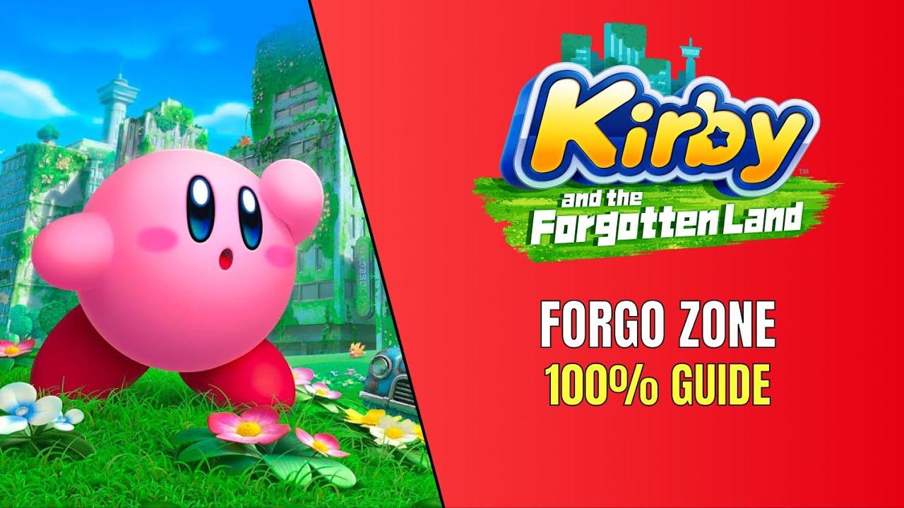 Kirby and The Forgotten Land Forgo Zone 100% Guide - All Soul Locations