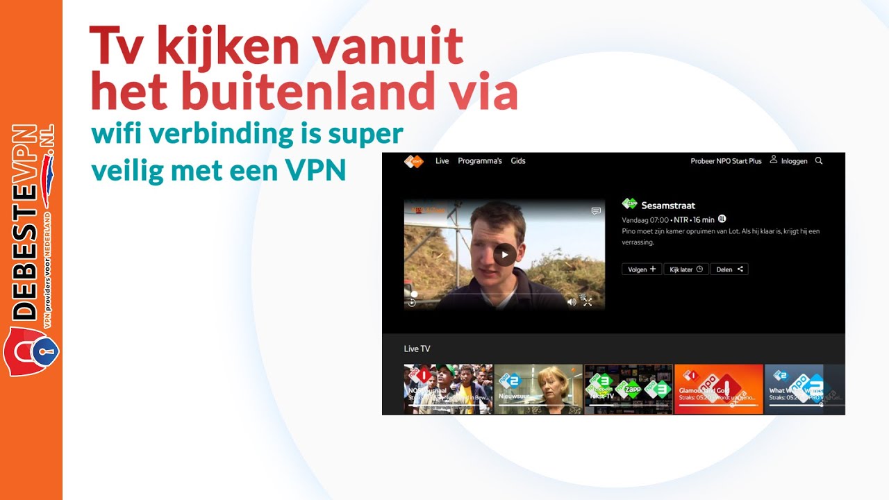 Nederlandse tv kijken in het buitenland via Wifi is alleen veilig met een VPN aanbieder (2019
