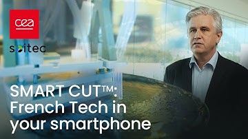 Discover:  SMART CUT™, French Tech in your smartphone | CEA-Leti