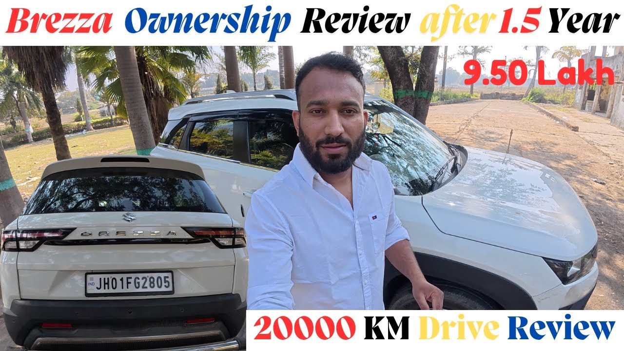 Maruti Suzuki Brezza Ownership review 🔥1.5 Year बाद मालिक ने बताया इसकी सच्चाई || 20000 KM Drive