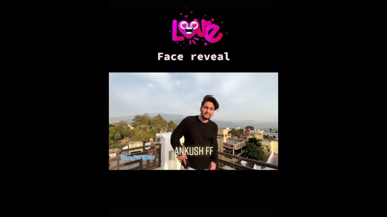 Ankush ff face reveal | 