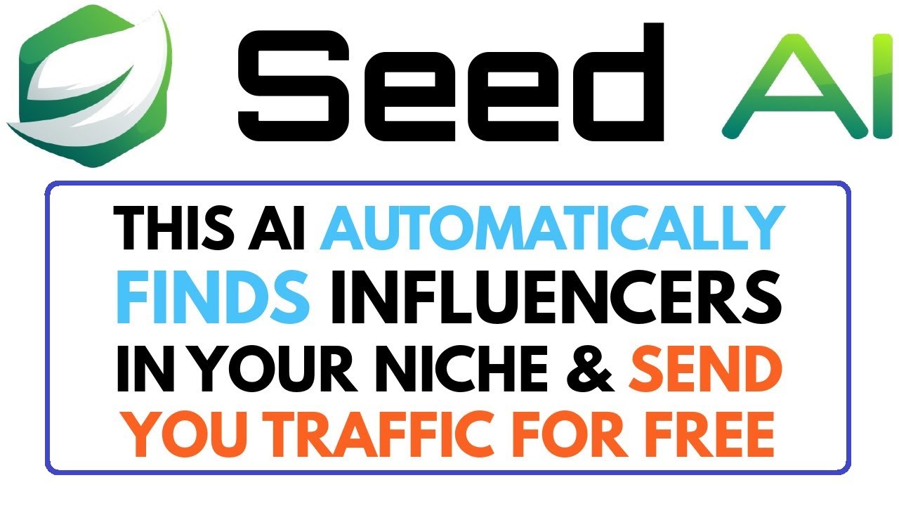 Seed AI Review Demo Bonus - Influencers Send You Traffic FOR FREE