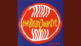 Watch Bear Quartet If You Have A Heart video