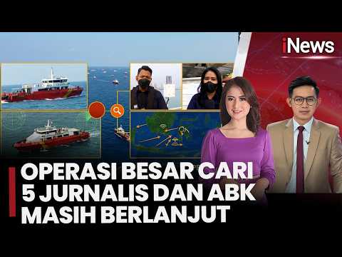 Hari ke-8 Pencarian 5 Jurnalis Hilang! 20 Kapal Dikerahkan, KP Sanjaya Perluas Operasi SAR | 15/9