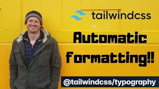 Tailwind CSS  - Easy Formatting with Typography Plugin
