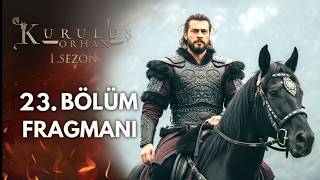 Kuruluş Orhan 23. Fragmanı 1. Sezon Gazi Alp Hangi De Geri Dönüyor? Analiz