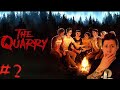 The QUARRY🔥Continuamos esta AVENTURA de TERROR - Cuantos MORIRAN?🔥EMPIEZA los WAMASOS #2!