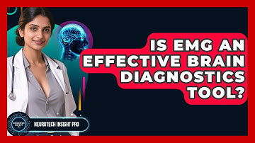 Is EMG An Effective Brain Diagnostics Tool? - Neurotech Insight Pro