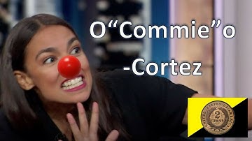 Alexandria Ocasio-Cortez is a Complete IDIOT