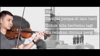 SAMPAI JUMPA - ENDANK SOEKAMTI VIOLIN LYRICS By FADLI