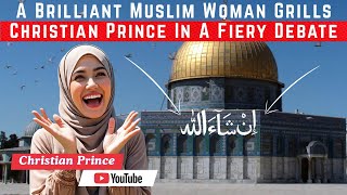 A Sharp And Articulate Muslim Woman Challenges Christian Prince In An Intense Debate  Must Watch