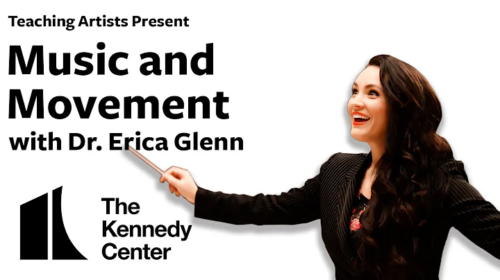 Music and Movement with Dr. Erica Glenn