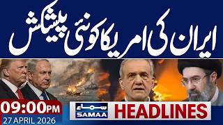 Iran US War News | Iran New Offer for Trump | Russia vs Trump | 09 PM News Headlines | Samaa TV