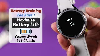 How to Fix Battery Drain on Galaxy Watch 6 / 6 Classic! [Save Battery]