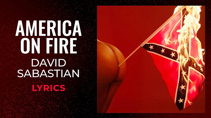David Sabastian - America On Fire (LYRICS)