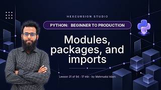 Modules, packages, and imports | Python Beginner to Production 31/94