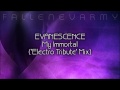 Evanescence  my immortal electro tribute mix by fallenevarmy