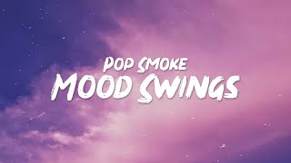 Pop Smoke - Mood Swings (Lyrics) ft. Lil Tjay  | 1 Hour Sad Love Songs 2023