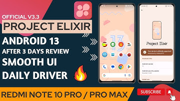 Official Project Elixir v3.3 Android 13 For Redmi note 10 Pro / Pro Max ⚡|  After 3 Days Review.