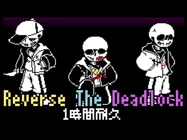 Reverse The Deadlock1時間耐久 / 1 Hour Loop(Ending Sunrise Trio