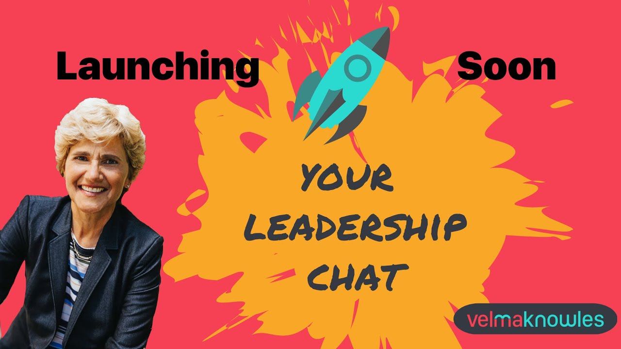 Introduction to Your Leadership Chat with Velma Knowles