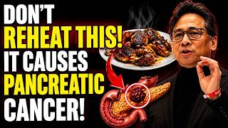 Doctor’s Warning: 5 Foods That Become Toxic When Reheated (Cancer Risk Explained) | Dr. William Li
