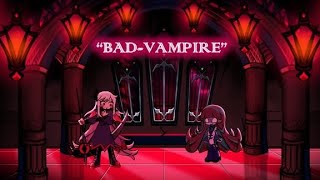 FNF COVER: BAD-VAMPIRE  VARELT & LIMU SING IT!