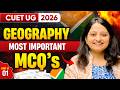 CUET UG Geography : MOST IMPORTENT MCQs &amp; PYQs | CUET UG 2026
