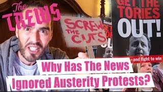 Why Has The News Ignored Austerity Protests? Russell Brand The Trews (E319)