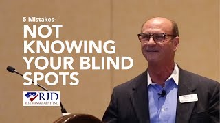 Mistake Leaders Make - Not Knowing Your Blind Spots - Rick Dalrymple