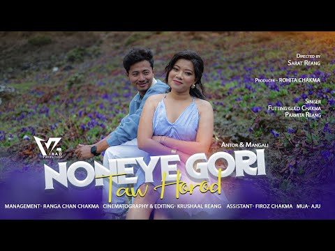NONEYE GORI TAW HOROD || New Official Chakma Music Video || Antor || Mangali || VIRAD PRODUCTION 4k