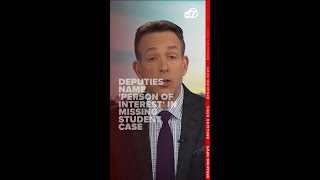 Virginia deputies name 'person of interest' in case of missing college student