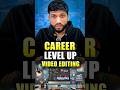 How To Career Level up Video Editing💥|Editingtipsbyavnishkumar|#VideoEditingCareer #EditLikeAPro