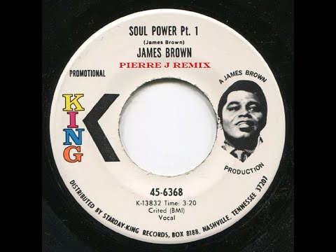 James Brown-Soul Power '74 (Pierre J Remix)
