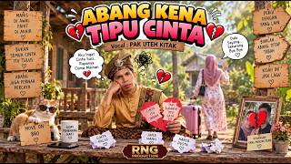 Abang Kena Tipu Cinta 😂💔 | Lagu Melayu Lucu & Romantis | Pak Uteh Kitak